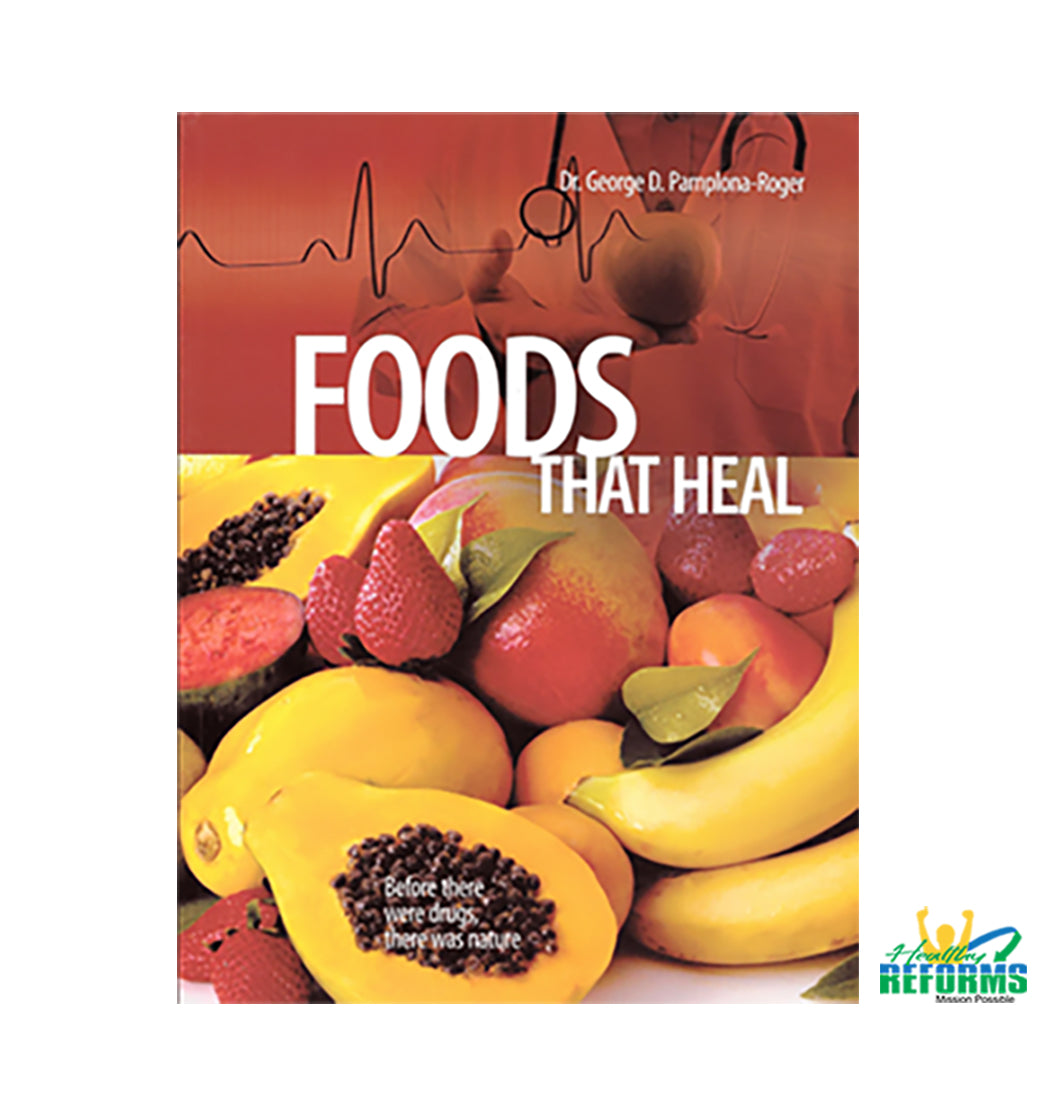 Foods That Heal Dr. D PamplonaRoger Healthy Reforms